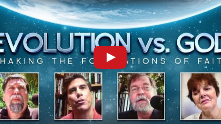Evolution vs. God – Shaking the Foundations of Faith